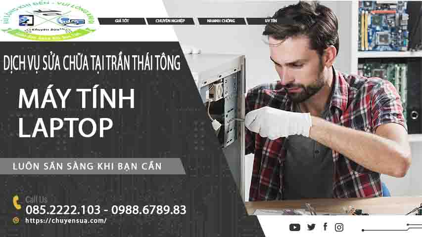 Sửa máy tính tại Trần Thái Tông. Sửa Laptop tại Trần Thái Tông